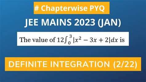 Jee Mains 2023 24 Jan Shift 1 Definite Integration 222 Youtube