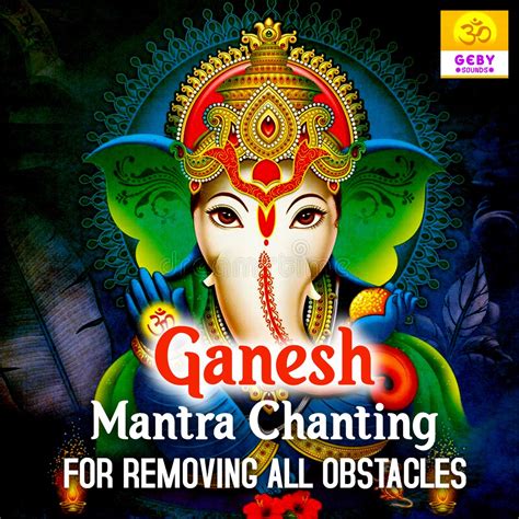 Ganesh Mantra Chanting For Removing All Obstacles Single By Jatin On