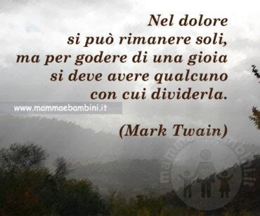 Frase Del Giorno 6 Novembre Sul Dolore Mamma E Bambini