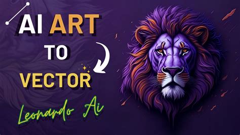 Leonardo Ai Vectors How To Convert Ai Art Into Vectors Youtube