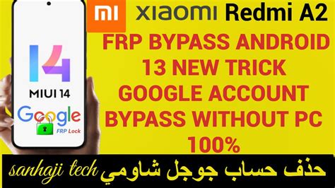 Redmi A Frp Bypass Android New Trick Redmi A Rn Dg Google