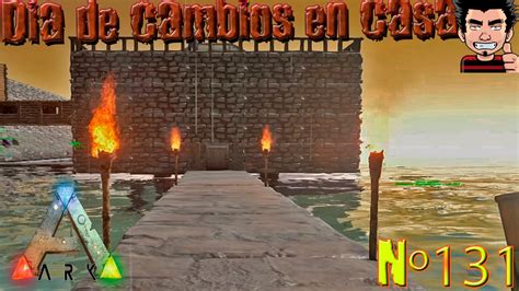 Ark Survival Evolved Dia De Construccion Ampliamos Nuestra Casa