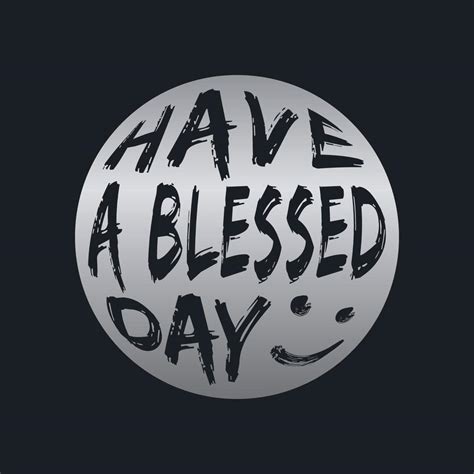 HAVE A BLESSED DAY, lettering typography 22028392 Vector Art at Vecteezy