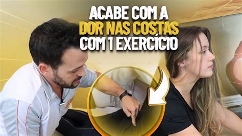 COMO ALIVIAR A DOR NAS COSTAS 1 EXERCÍCIO Fisioprev YouTube