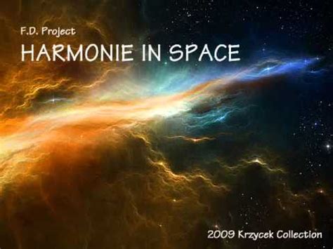 F D Project Harmonie In Space Youtube