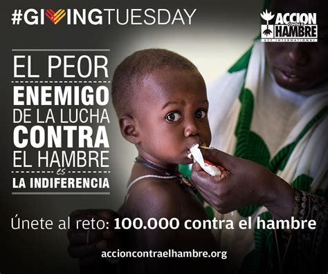 Pin De Acci N Contra El Hambre En Givingtuesday Acci N Hambre