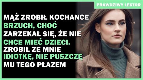 Mąż zrobił kochance brzuch choć zarzekał się że nie chce mieć dzieci