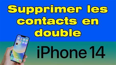 Comment Supprimer Les Contacts En Double Sur Iphone Youtube