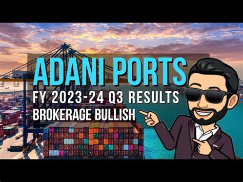 Adani Ports Q3 Results 2024 Adani Ports Share Latest News Adani