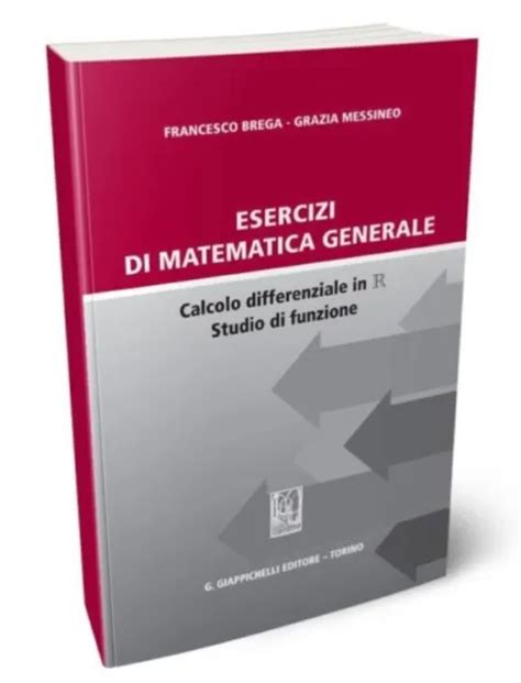 ESERCIZI DI MATEMATICA GENERALE Calcolo Differenziale In R E Studio Di