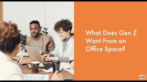 What Does Gen Z Want From An Office Space YouTube