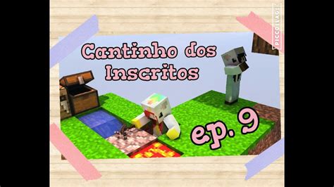 Minecraft Skydeam Cantinho Dos Inscritos E Muitos Sustos Youtube