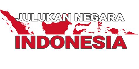 14 Julukan Indonesia Di Mata Dunia Kita Patut Bangga