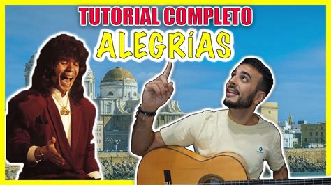 TUTORIAL COMPLETO de ALEGRÍAS de Cádiz GUITARRA FLAMENCA COMPÁS