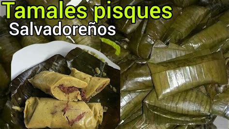 HACIENDO TAMALES PISQUES SALVADOREÑOS YouTube