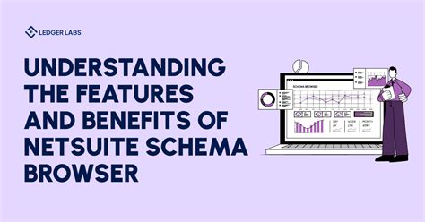 Understanding The Features And Benefits Of NetSuite Schema Browser