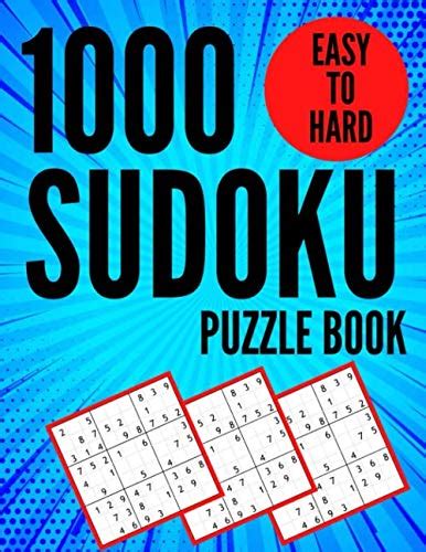 1000 Sudoku Puzzle Book Easy To Hard Sudoku Puzzles Books For Adults