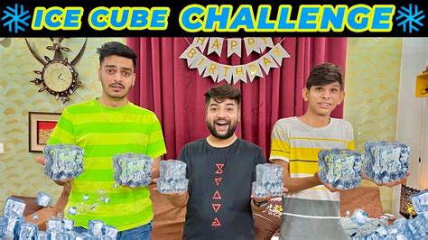 Ice Cube Challenge 🧊😱🥶 Youtube