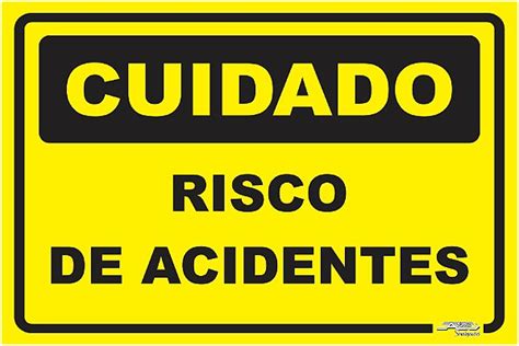 Placa Cuidado Risco De Acidentes Afonso Sinaliza Es