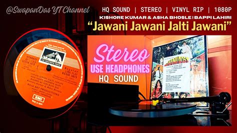 Jawani Jawani Jalti Jawani Stereo Kishore Asha Bappi Lahiri