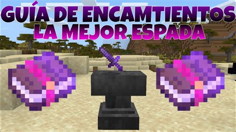 Encantamientos Para La Espada Gu A De Encantamientos De Minecraft