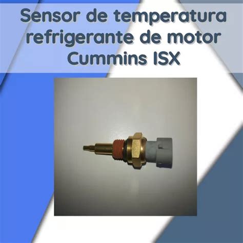 Sensor De Temperatura Refrigerante De Motor Cummins Isx En Venta En