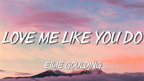 Love Me Like You Do Ellie Goulding Lyrics Calvin Harris Ava Max