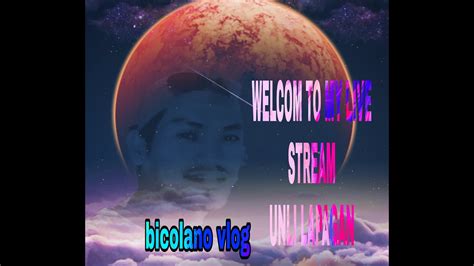 Welcome To Bicolano Live Streaming Unli Lapagan At Dikitan Pasok