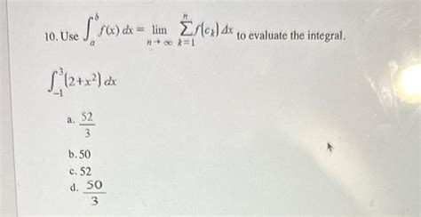 Solved Use Abf X Dx Limnk Nf Ck X To Evaluate The Chegg