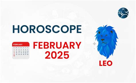 Leo February 2025 Horoscope Astrological Guide