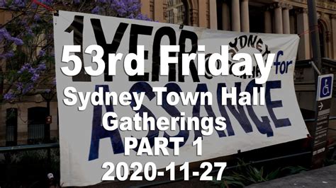 53rd Friday Sydney Town Hall Gatherings In Support Of Julian Assange