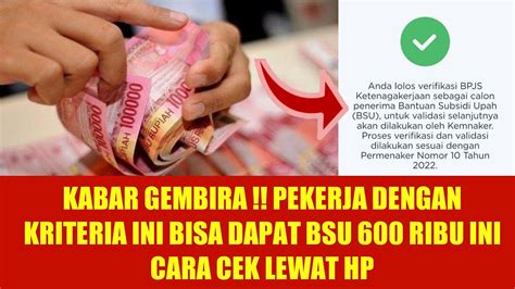 Kabar Gembira Pekerja Dengan Kriteria Ini Bisa Dapat Bsu Ribu Ini