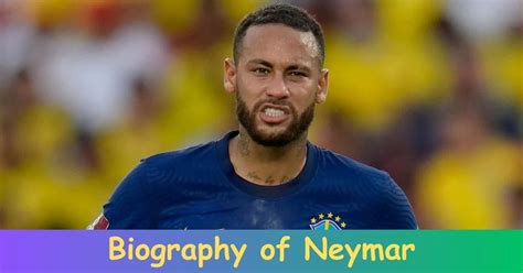 Biography Of Neymar The Iconic Journey Unveiled In His Gripping