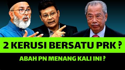 Gempar Kerusi Bersatu Prk Abah Pn Menang Kali Ini Youtube