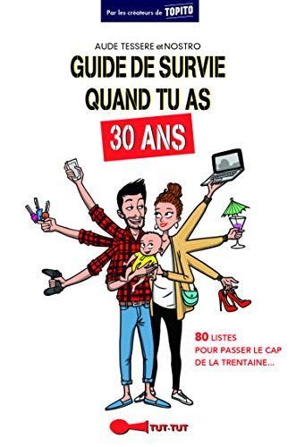 Comment Décorer Son Anniversaire De 30 Ans 30 Ans Ou Presque Guide De Survie