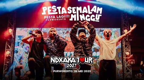 NDX AKA TOUR 2023 PESTA SEMALAM MINGGU PURWOKERTO YouTube