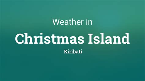 Weather in Christmas Island, Kiribati