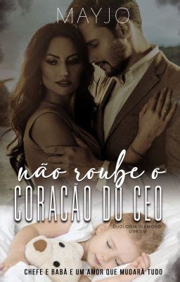 NÃO ROUBE O CORAÇÃO DO CEO AMOSTRA LANÇAMENTO AMAZON Wattpad