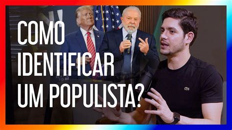 Uri Fancelli Explica Como Identificar Um Populista Nato Youtube