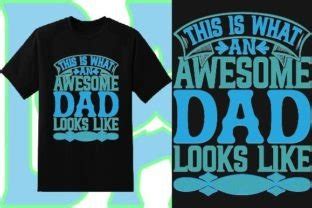 Awesome Dad Looks Like Father S Day Graphic By Shahadat Creative