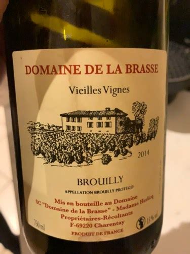 Domaine De La Brasse Vieilles Vignes Brouilly Vivino