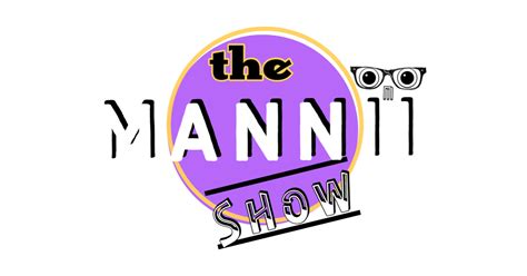 The Mannii Show on YouTube Weekly Series Season 1 Videos — The Mannii Show