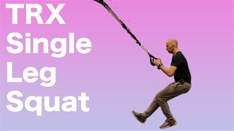 Trx Single Leg Squat Youtube