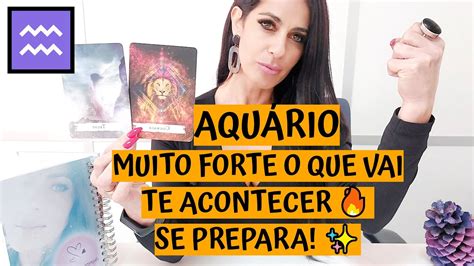 AquÁrio ♒️ Muito Forte O Que Vai Te Acontecer 🔥 Se Prepara Youtube