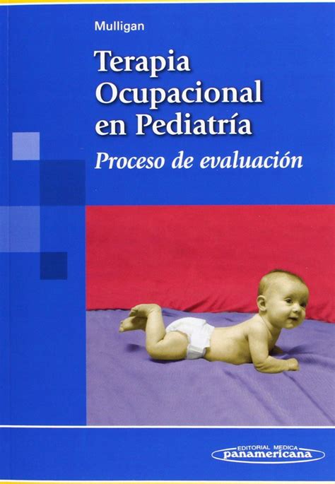 Terapia Ocupacional En Pediatría Proceso De Evaluación Shelley Mul