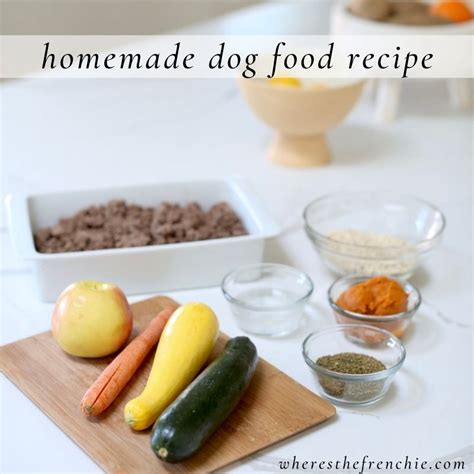 Diy Most Loved Healthy Homemade Dog Food • Wheres The Frenchie