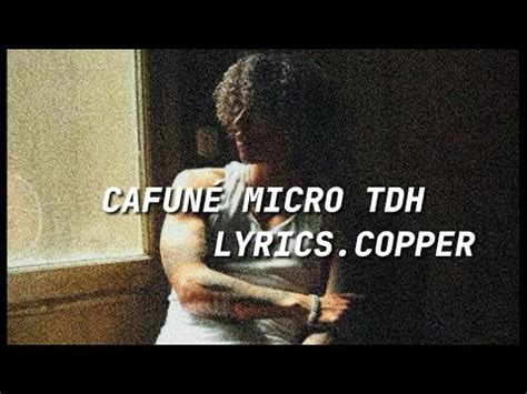 Cafun Micro Tdh Letra Lyrics Youtube