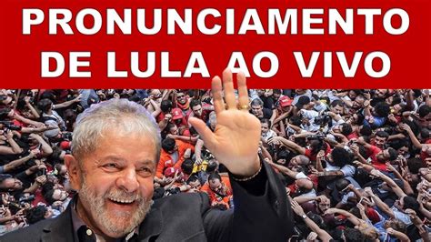 Urgente Pronunciamento De Lula Ao Vivo Coletiva De Imprensa Do Ex