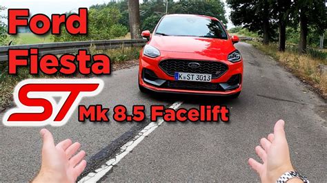 Ford Fiesta ST Mk 8 5 Facelift Neue Front Neue Sitze Und Mehr