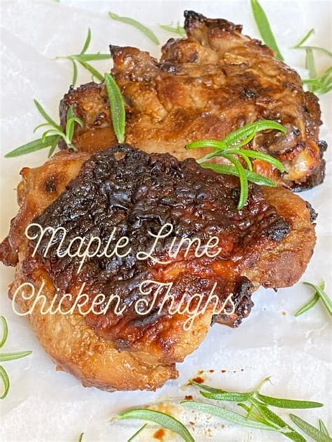 Maple Lime Chicken Thighs Air Fryer Turnips 2 Tangerines